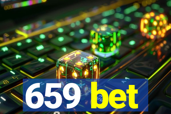 659 bet